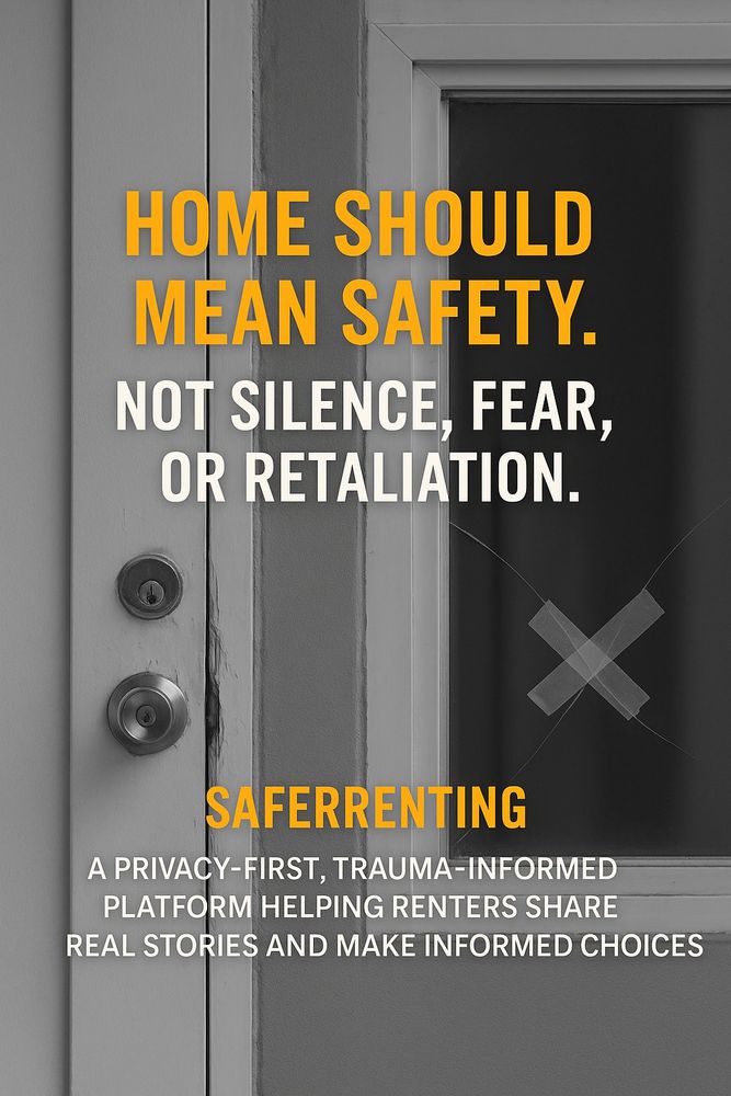 A broken door lock next to a broken windows with tape on the break. Home should mean safety. Not silence, fear, or retaliation. SaferRenting. A privacy-first, trauma-informed platform helping renters share real stories and make informed choices. 