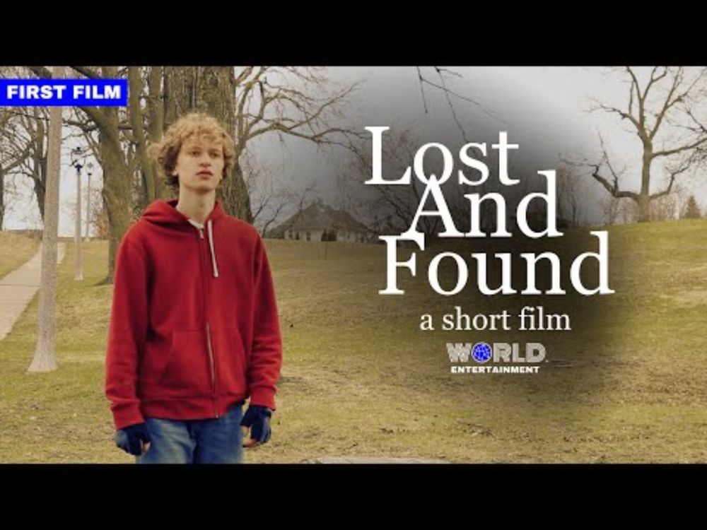 LOST AND FOUND | A Short Film